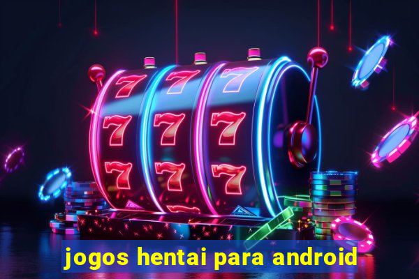 jogos hentai para android